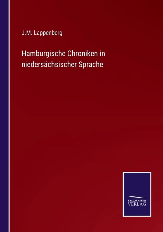 Hamburgische Chroniken in niedersächsischer Sprache