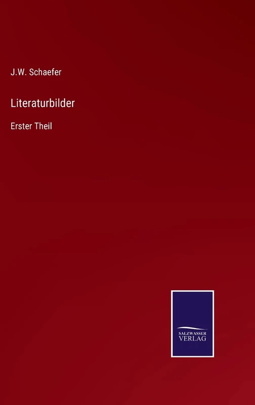 Literaturbilder: Erster Theil