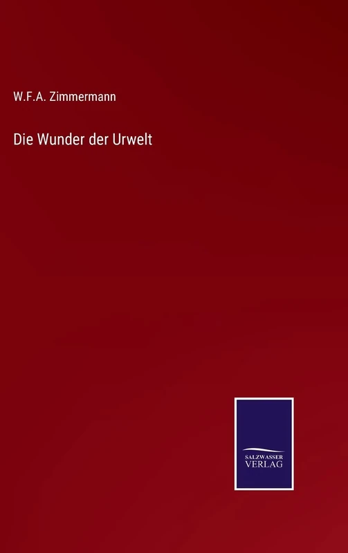 Die Wunder der Urwelt