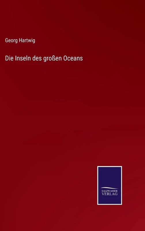 Die Inseln des großen Oceans