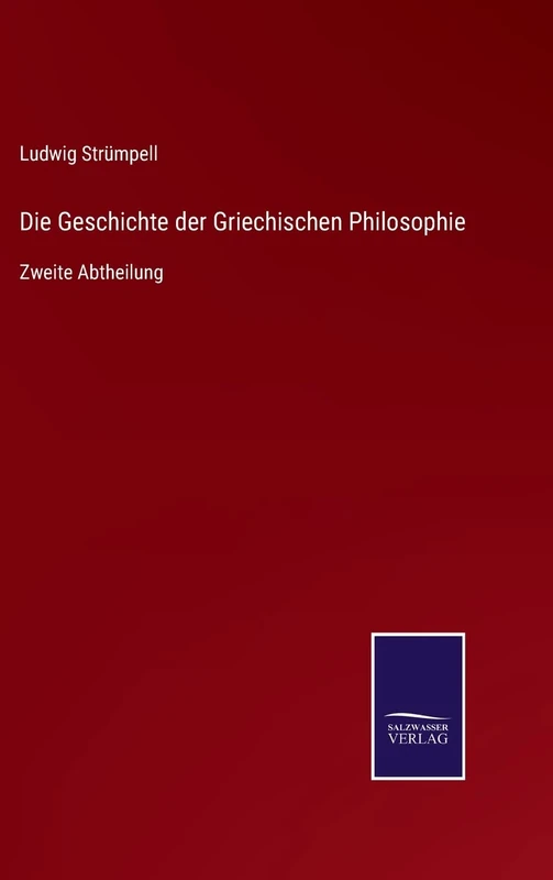 Die Geschichte der Griechischen Philosophie: Zweite Abtheilung - Image 1
