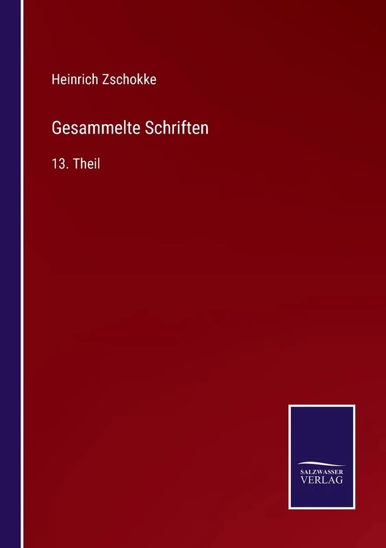 Gesammelte Schriften: 13. Theil