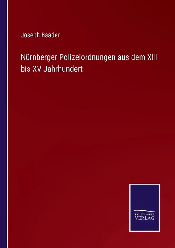Nürnberger Polizeiordnungen aus dem XIII bis XV Jahrhundert - Image 1