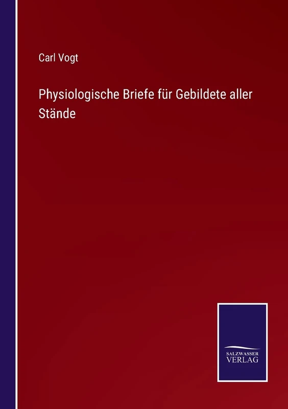 Physiologische Briefe für Gebildete aller Stände