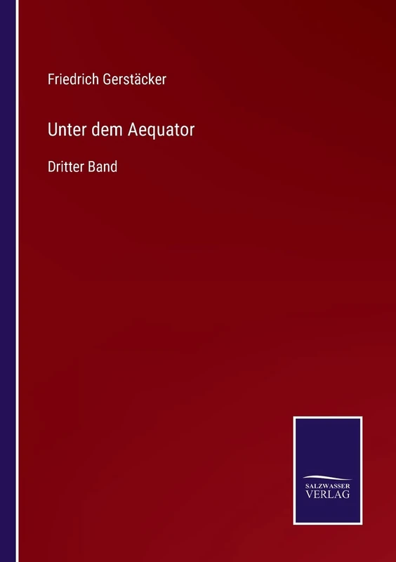 Unter dem Aequator: Dritter Band