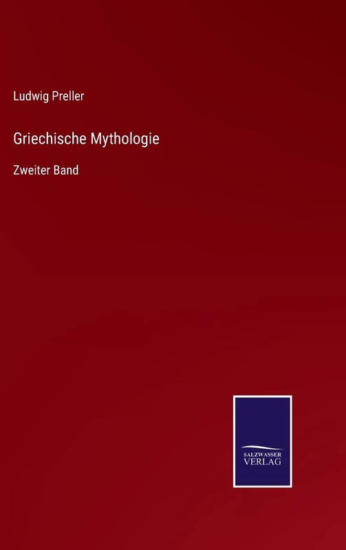 Griechische Mythologie: Zweiter Band
