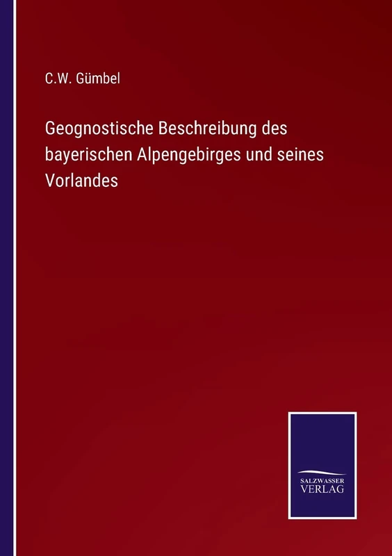 Geognostische Beschreibung des bayerischen Alpengebirges und seines Vorlandes - Image 1