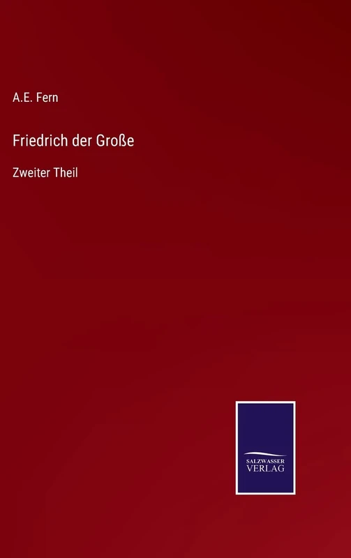 Friedrich der Große: Zweiter Theil - Image 1