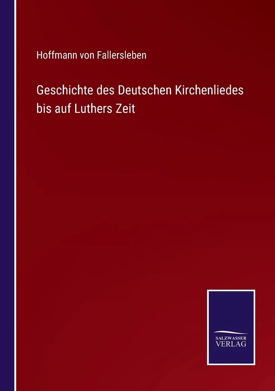 Geschichte des Deutschen Kirchenliedes bis auf Luthers Zeit - Image 1