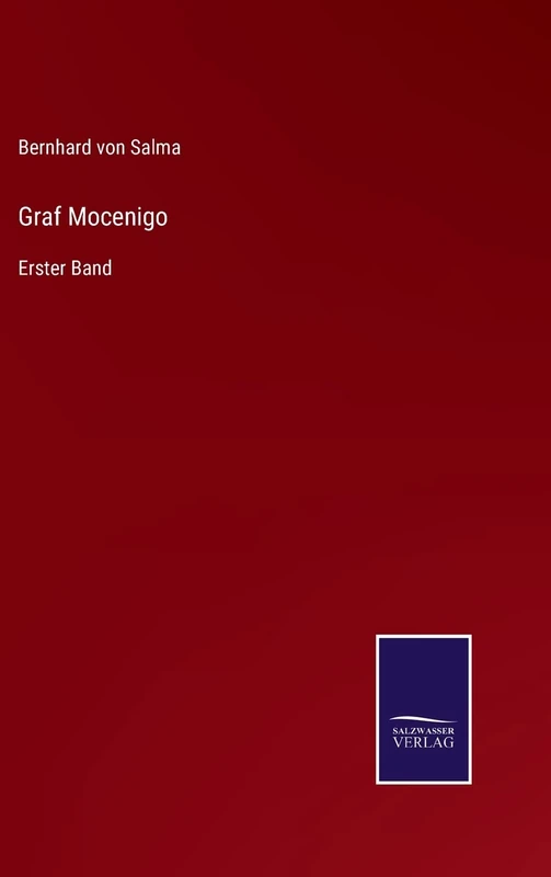 Graf Mocenigo: Erster Band