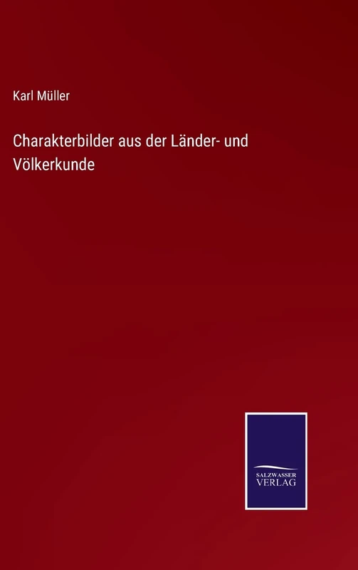 Charakterbilder aus der Länder- und Völkerkunde