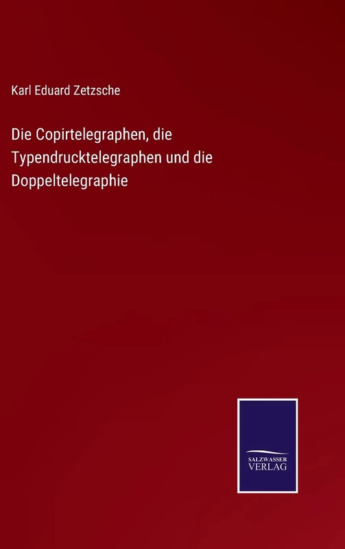 Die Copirtelegraphen, die Typendrucktelegraphen und die Doppeltelegraphie - Image 1
