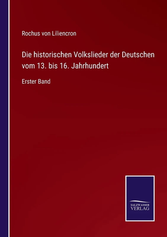 Die historischen Volkslieder der Deutschen vom 13. bis 16. Jahrhundert: Erster Band - Image 1
