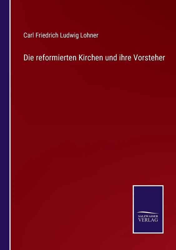 Die reformierten Kirchen und ihre Vorsteher