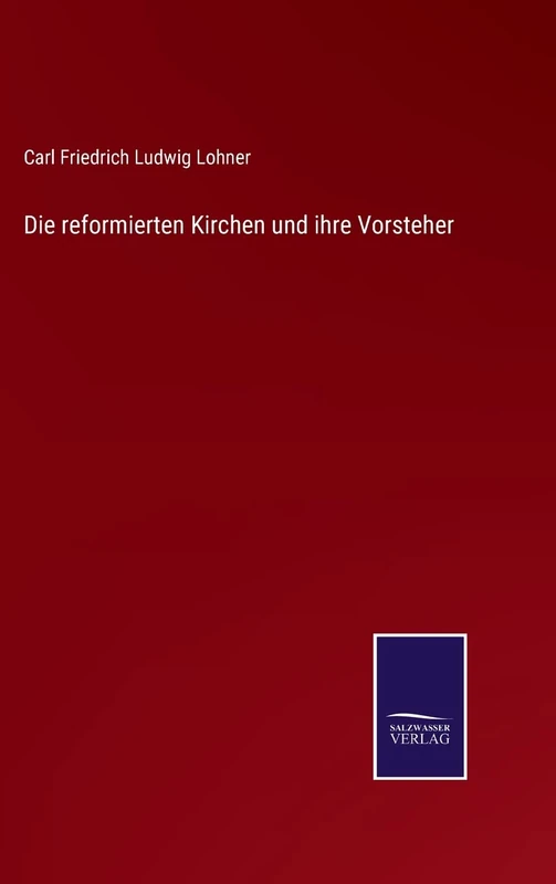 Die reformierten Kirchen und ihre Vorsteher