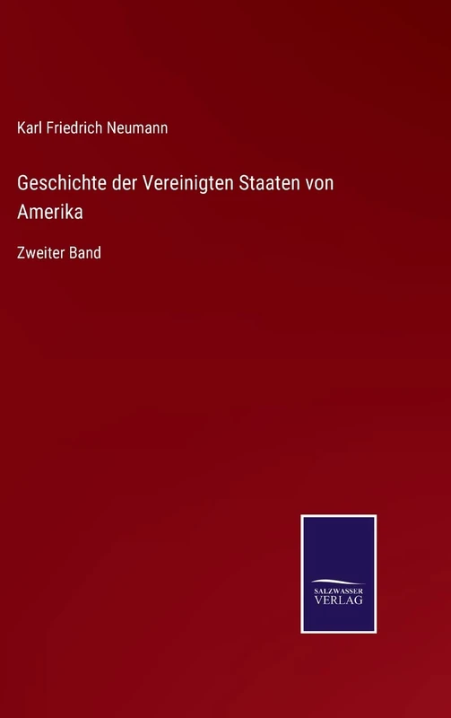 Geschichte der Vereinigten Staaten von Amerika: Zweiter Band