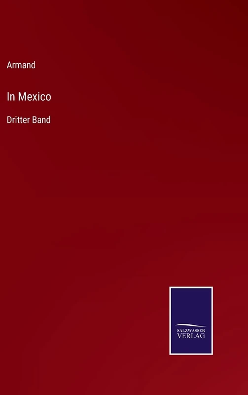 In Mexico: Dritter Band