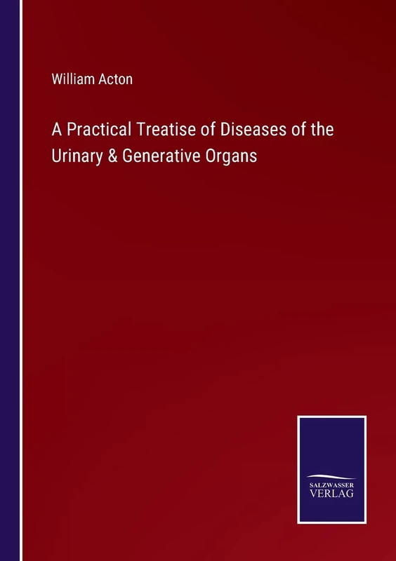 A Practical Treatise of Diseases of the Urinary & Generative Organs - Image 1