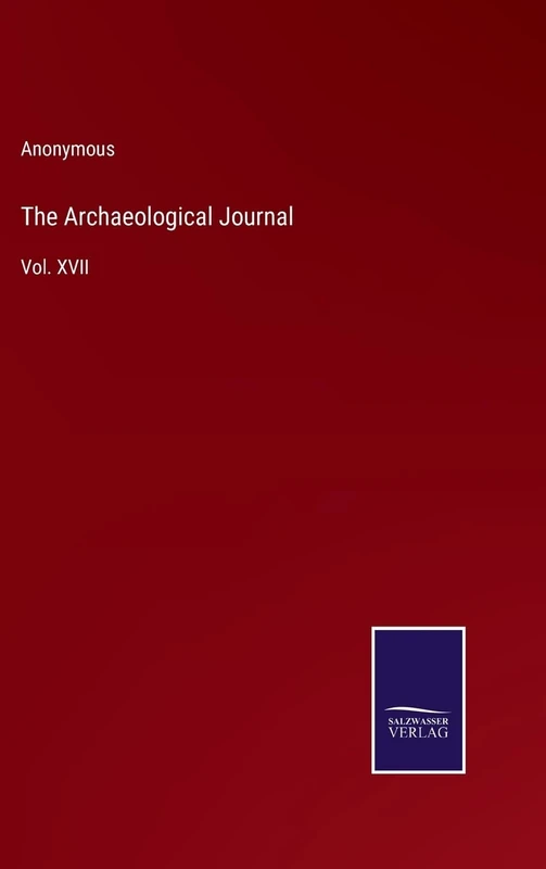 The Archaeological Journal: Vol. XVII