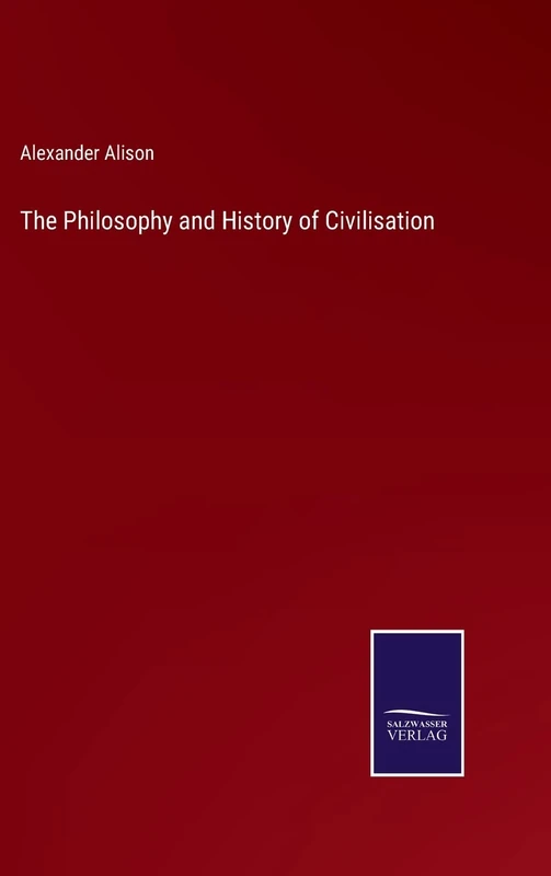 The Philosophy and History of Civilisation - Image 1