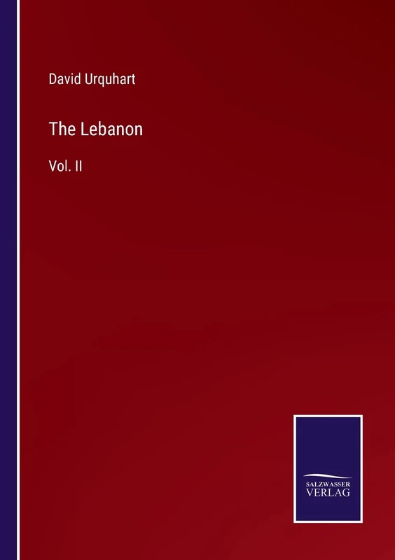 The Lebanon: Vol. II
