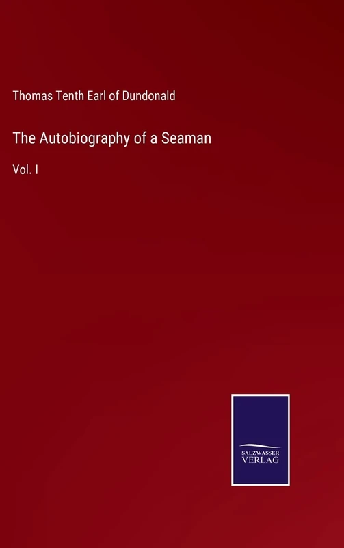 The Autobiography of a Seaman: Vol. I