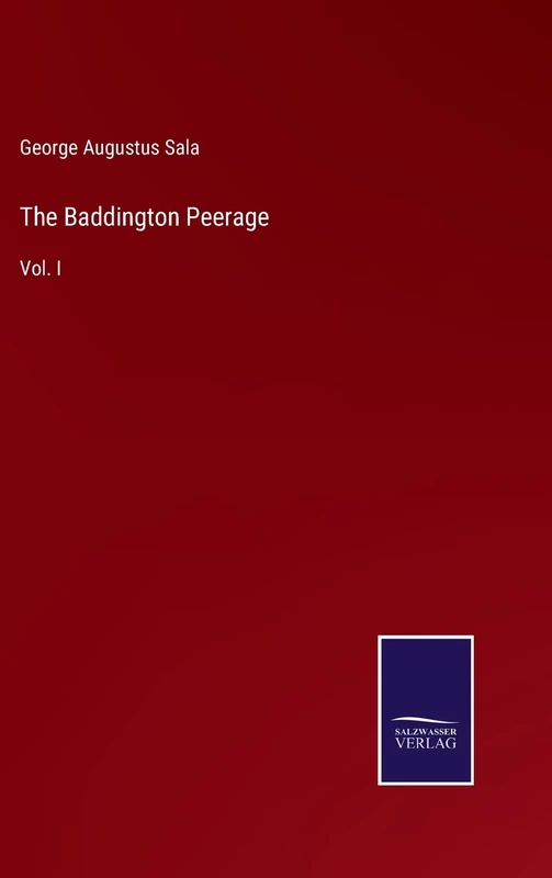 The Baddington Peerage: Vol. I