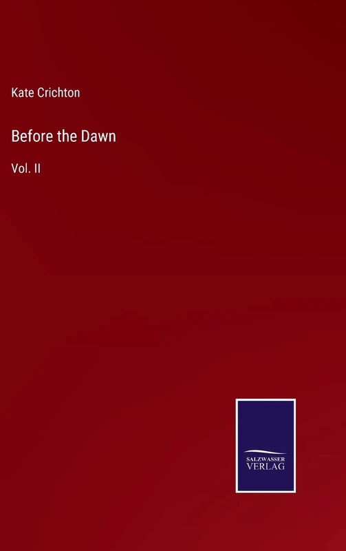 Before the Dawn: Vol. II