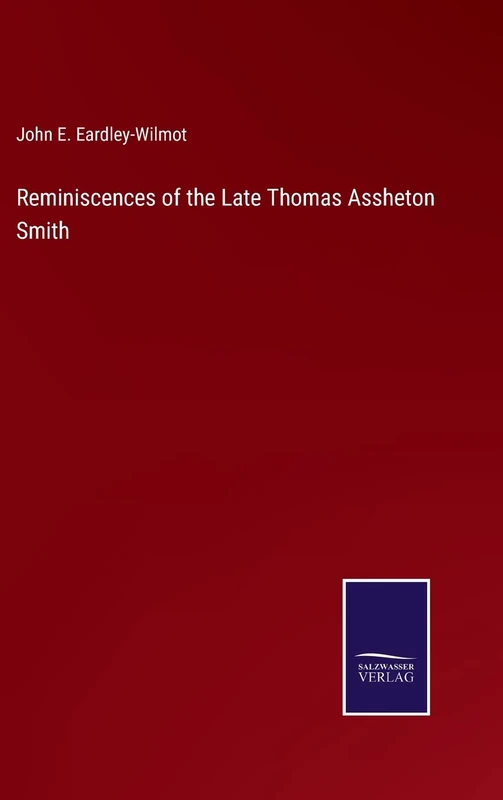 Reminiscences of the Late Thomas Assheton Smith