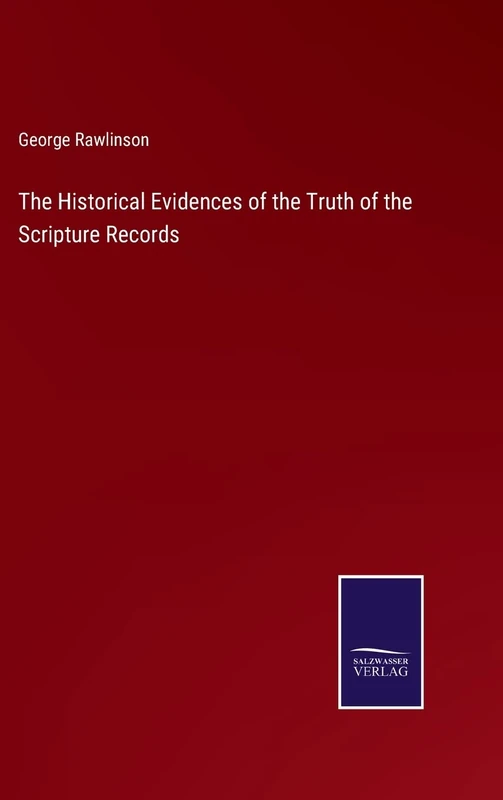 The Historical Evidences of the Truth of the Scripture Records - Image 1