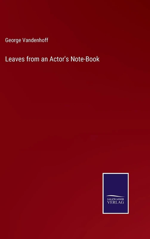 Leaves from an Actor's Note-Book