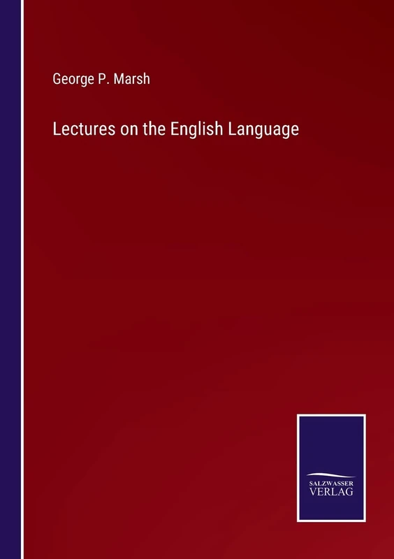Lectures on the English Language