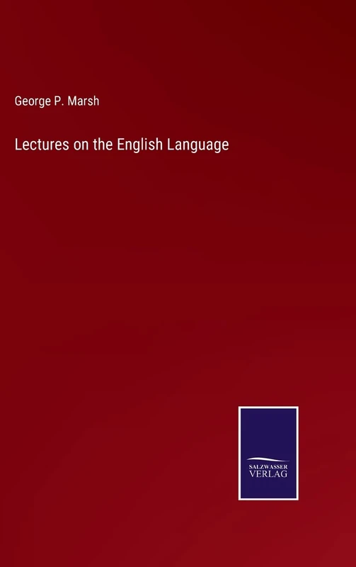 Lectures on the English Language