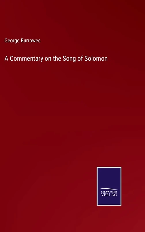 A Commentary on the Song of Solomon