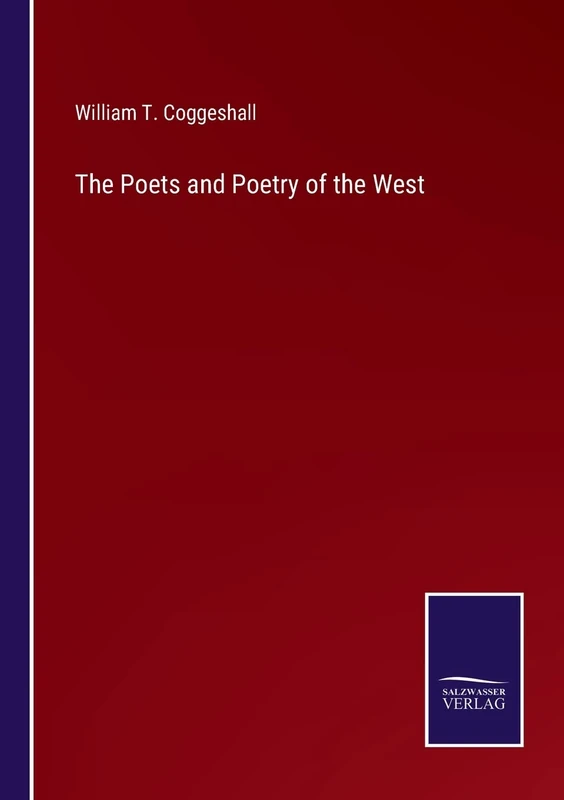 The Poets and Poetry of the West