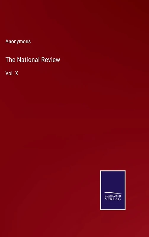 The National Review: Vol. X