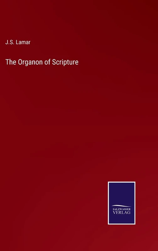 The Organon of Scripture