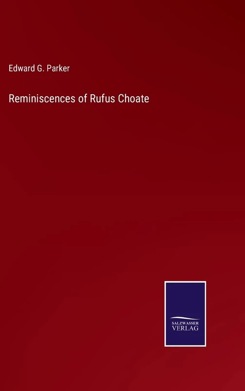 Reminiscences of Rufus Choate