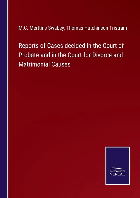 Reports of Cases decided in the Court of Probate and in the Court for Divorce and Matrimonial Causes - Image 1