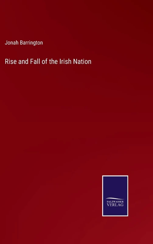 Rise and Fall of the Irish Nation