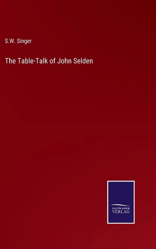 The Table-Talk of John Selden