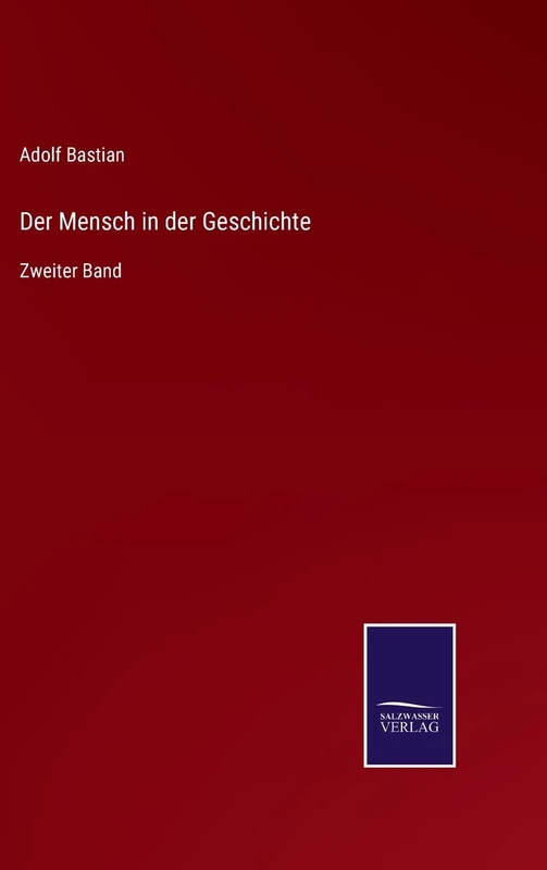 Der Mensch in der Geschichte: Zweiter Band
