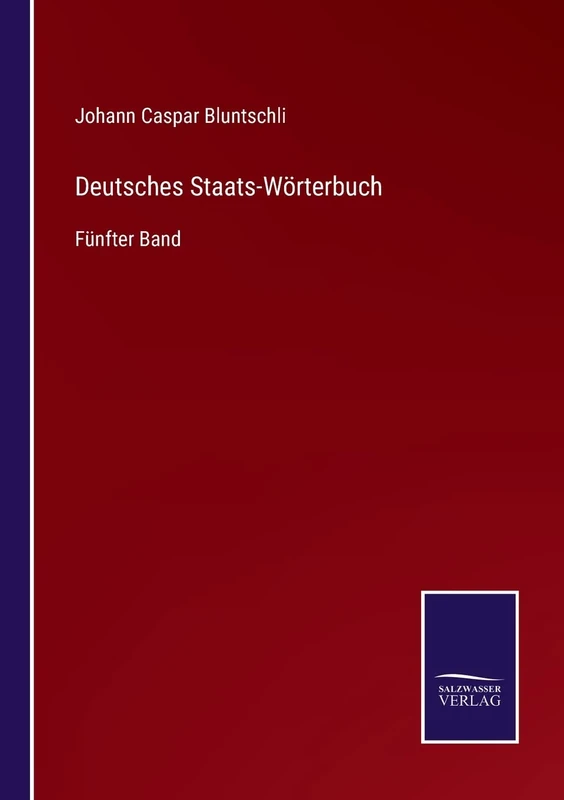 Deutsches Staats-Wörterbuch: Fünfter Band