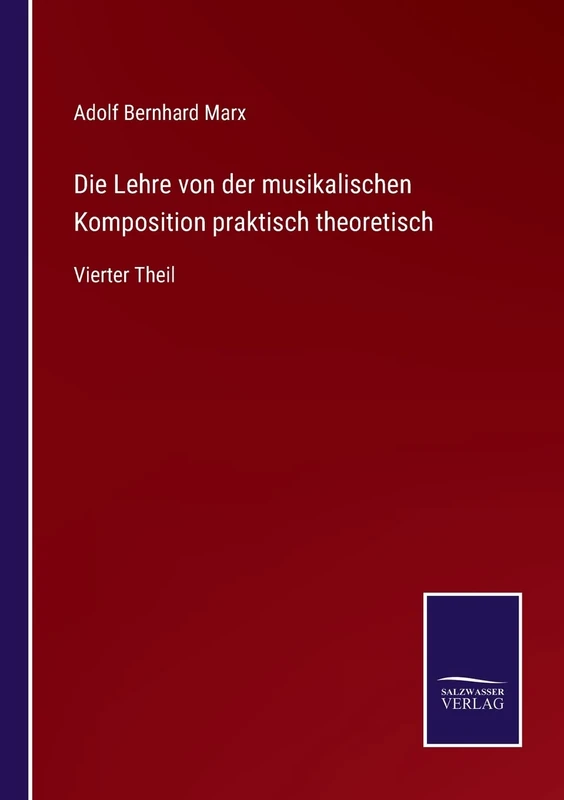 Die Lehre von der musikalischen Komposition praktisch theoretisch: Vierter Theil - Image 1