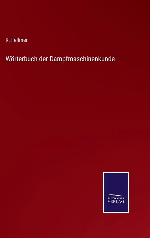 Wörterbuch der Dampfmaschinenkunde