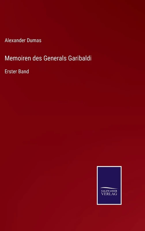 Memoiren des Generals Garibaldi: Erster Band - Image 1