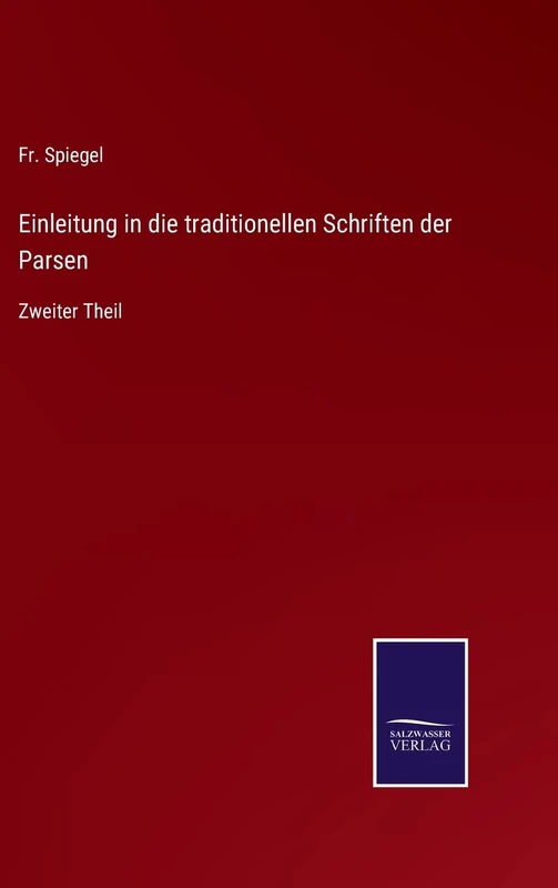 Einleitung in die traditionellen Schriften der Parsen: Zweiter Theil - Image 1