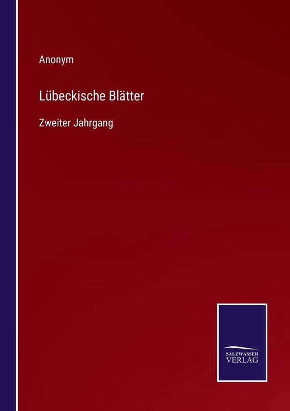 Lübeckische Blätter: Zweiter Jahrgang