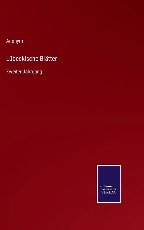 Lübeckische Blätter: Zweiter Jahrgang
