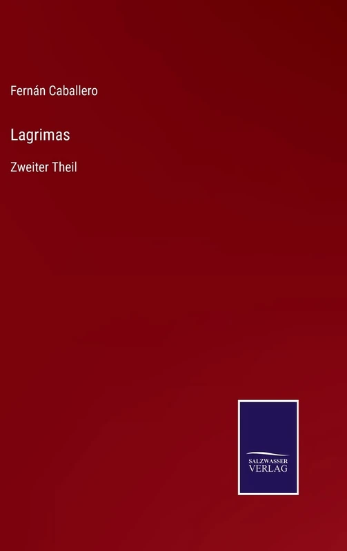 Lagrimas: Zweiter Theil